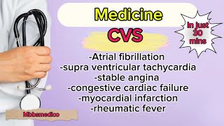 Cardiovascular Conditions CVS AF SVT Stable Angina CCF MI amp Rheumatic Fevermbbsmedico3814 [upl. by Neenaej]