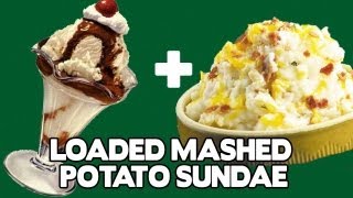 Loaded Mashed Potato Sundae  Food Mashups [upl. by Adnamahs]