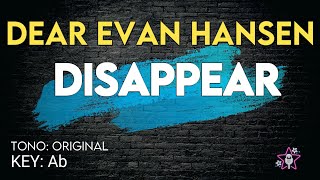 Dear Evan Hansen  Disappear  Karaoke Instrumental [upl. by Narot]