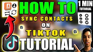 How To Sync Contacts On TikTok Tutorial [upl. by Alram]