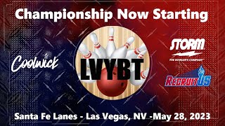 LVYBT 5282023 Championship Rounds [upl. by Rakso68]