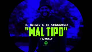 MATATAN TF amp EL TAIGER FT EL SHARAWAY  MAL TIPO VERSION [upl. by Aeriell]