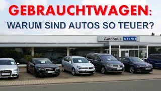 Gebrauchtwagen Warum sind Autos so teuer  Alltag im Autohandel [upl. by Kurtzig]