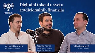 Digitalni tokeni u svetu tradicionalnih finansija  Danas podcast [upl. by Lilac]