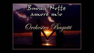 Buonanotte amore mio Orch Bagutti1992 by Prince of roses [upl. by Reham]