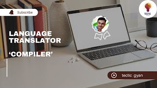 What is Compiler in C programming  Compiler Kya Hai  Tectic Gyan [upl. by Bathelda220]