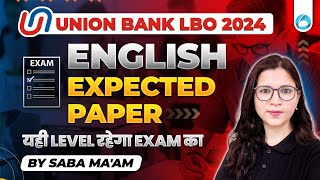 Union Bank LBO English 2024  Expected Paper  Union Bank Of India LBO  By Saba Ma’am [upl. by Nnyltiac]