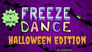 Halloween Freeze Dance Read CVC Words with the short quotaquot sound 🎃 Brain Break🎃 Just Dance 🎃 GoNoodle [upl. by Florencia49]