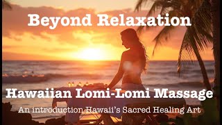 Massage Lomi Lomi Hawaiian Sacred Healing Massage massage health wellness touch [upl. by Ria]