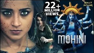 Mohini Full Movie  Trisha Krishnan  Hindi Dubbed Movies 2021  Jackky Bhagnani  Yogi Babu [upl. by Ydnar]