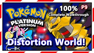 Pokemon Platinum  100 Complete Walkthrough  Part 9  Distortion World [upl. by Nywroc]