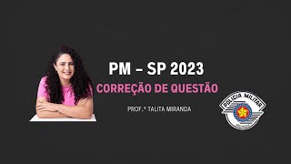 PM  SP 2023  Questão 21 [upl. by Atnahsa]