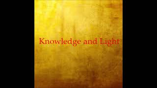 Knowledge and Light by Apollo Helius [upl. by Kyred]