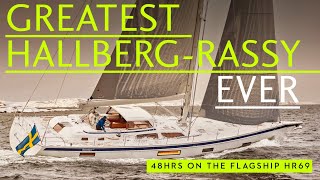 Hallberg Rassy 69 – exclusive 2 day sail on the largest Hallberg Rassy ever [upl. by Ewnihc]