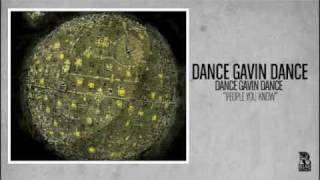 Dance Gavin Dance  People You Know [upl. by Emili]