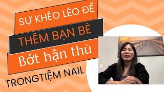 Sự khôn khéo của thợ nail  Cuộc sống người Việt ở Mỹ  Tâm sự nghề nail ơ Mỹ [upl. by Brenton25]