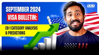 September 2024 Visa Bulletin EB1 Category Analysis amp Predictions SGC [upl. by Kalina]