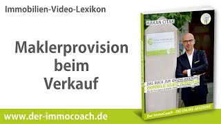 Maklerprovision beim Verkauf  Der ImmoCoach die Online Akademie für Immobilieneigentümer [upl. by Silevi]