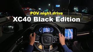 2025 Volvo XC40 B4 Black edition POV night drive [upl. by Eehc]