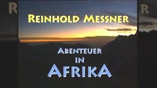 Reinhold Messner Expedition  Ruwenzori  Uganda [upl. by Zoubek]