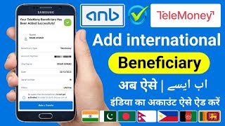 Telemoney International Beneficiary Add  Anb Bank Me Beneficiary Kaise Add Kare  Anb Telemoney [upl. by Aztiley]