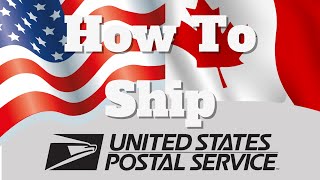 Shipping US To Canada Using USPS  2023  Here Is Everything You Need To Know ✈️ 🧐 [upl. by Wolfram]