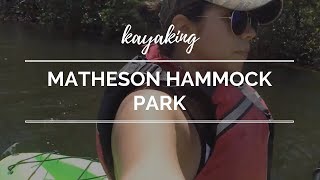 Kayaking at Matheson Hammock Park  Florida Outdoor Adventure [upl. by Yrrum]