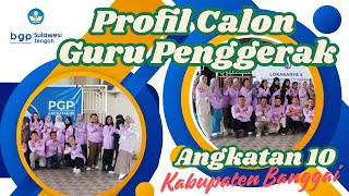 PROFIL CALON GURU PENGGERAK ANGKATAN 10 KABUPATEN BANGGAI [upl. by Ambie]