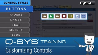 QSYS Training Customizing Controls Control Overview [upl. by Bailar]