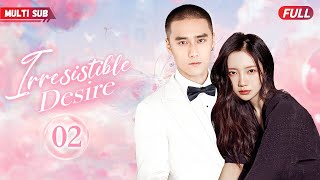 Irresistible Desire💕EP02 xiaozhan zhaolusi  Her contract marriage with CEO ends up bearing baby [upl. by Barcellona]