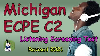 Michigan ECPE C2 Screening Test 2021 🎵 Listening with answers  transcript [upl. by Jocelyne243]