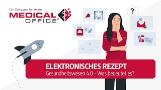 Was ist das eRezept  MEDICAL OFFICE Arztsoftware [upl. by Ronyar]