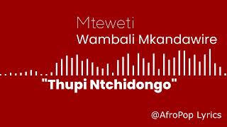 NtchidongoWambaliMkandawireAfroPopLyrics [upl. by Riay228]