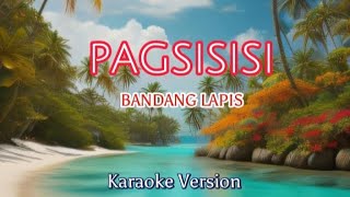 PagsisisiBandang LapisKaraoke [upl. by Ertemed]