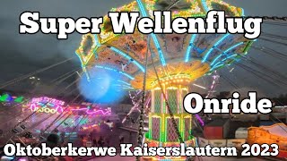 ⁴ᴷ Wellenflug  Nickel  Onride  Oktoberkerwe Kaiserslautern 2023 [upl. by Mick]