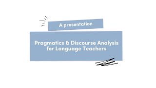 Pragmatics and Discourse Analysis for Language Teachers Fera amp Deby [upl. by Gran422]