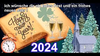 Frohes Neues Jahr 2024  WhatsApp Grüße  Happy New Year 2024 [upl. by Anesuza]