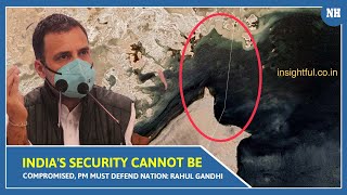 Indias security cannot be compromised PM must defend nation Rahul Gandhi [upl. by Sikko]