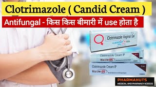 Clotrimazole cream  Candid cream gel  Clotrimazole Uses Dose Side effects  Antifungal Medicine [upl. by Nsaj]