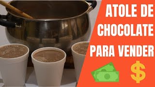 ATOLE DE CHOCOLATE para vender ¿A cuánto sale cada vaso [upl. by Annuhsal]