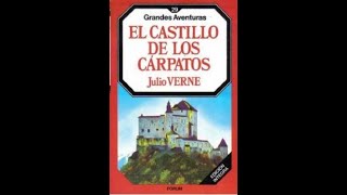 📚 EL CASTILLO DE LOS CARPATOS de JULIO VERNE Audiolibro Gratis Completo en Español de Misterio [upl. by Mya757]