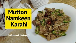 Mutton Namkeen Karahi Recipe by Farhanas Kitchenette 🍲✨ [upl. by Cassey]