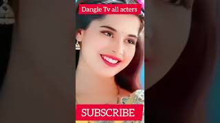 Dangle Tv all acters beautiful images statusvideo love [upl. by Martinic]