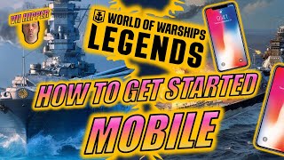 World of Warships Legends on Mobile  How to get Started on AndroidiOS [upl. by Clementina209]