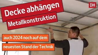 Decken abhängen mit Metallkonstruktion D112  DH – Trockenbau [upl. by Ahsad]