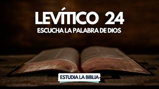 Levítico Capítulo 24  Audio  Escucha la Palabra de Dios [upl. by Josey]