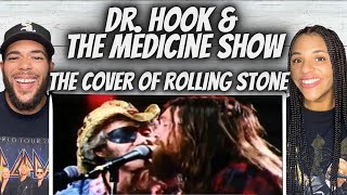 WOW FIRST TIME HEARING Dr Hook amp The Medicine Show  Cover Of The Rolling Stone REACTION [upl. by Nlocnil672]