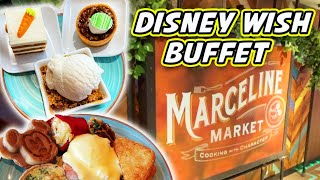 Disney Cruise Buffet  Marceline Market aboard the Disney Wish  Full Review [upl. by Boonie105]