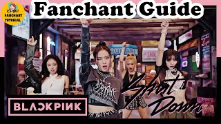 FANCHANT GUIDE BLACKPINK블랙핑크  SHUT DOWN 응원법 [upl. by Jeffers535]