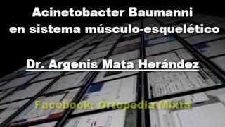 Acinetobacter baumanni en infecciones del sistema músculoesquelético [upl. by Notyrb]